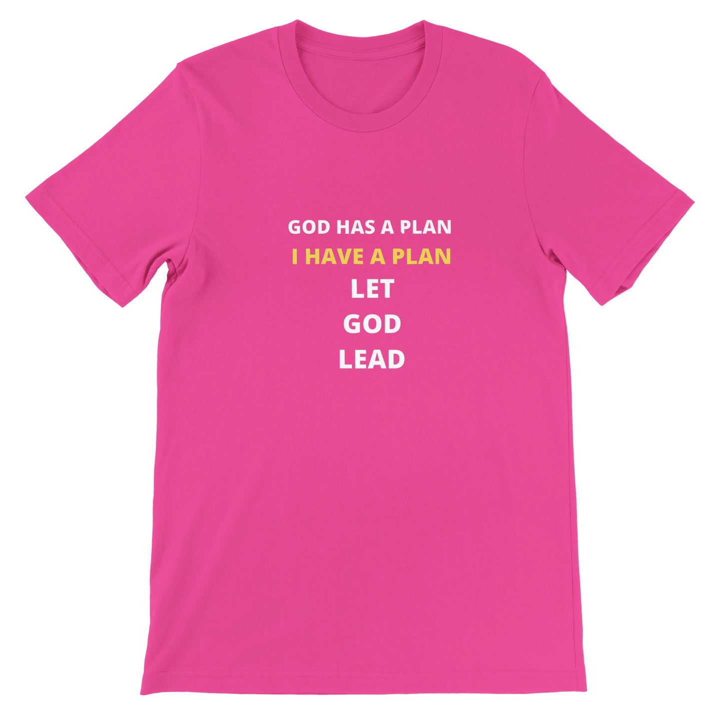 Let God Lead Premium T-Shirt Short Sleeve