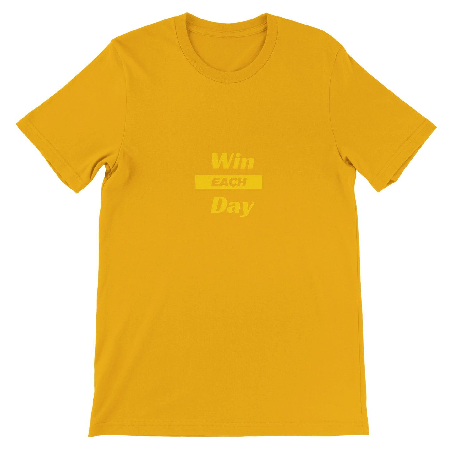 Win Each Day Premium T-Shirt Short Sleeve