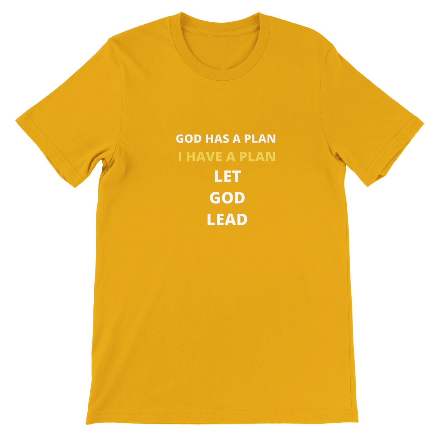 Let God Lead Premium T-Shirt Short Sleeve