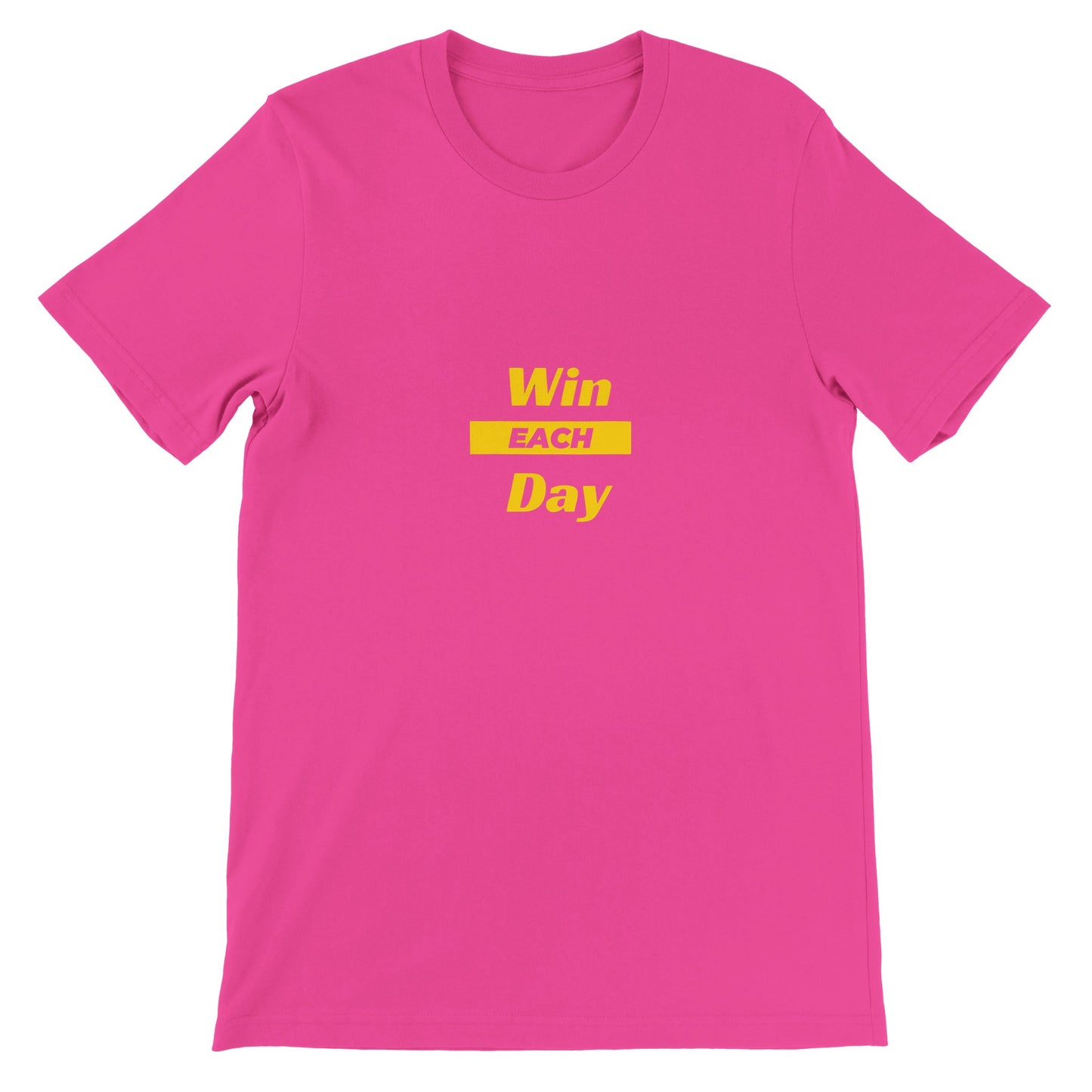 Win Each Day Premium T-Shirt Short Sleeve