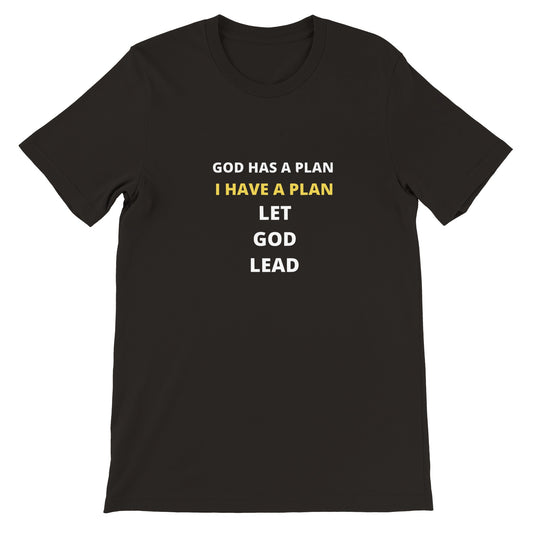Let God Lead Premium T-Shirt Short Sleeve